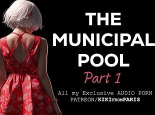 Audio Porn Story - The Municipal Pool - Part 1 : The Main Pool