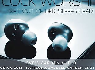 Cock Worship - Get Out of Bed! Erotic Audio for Men by Eves Garden Audio