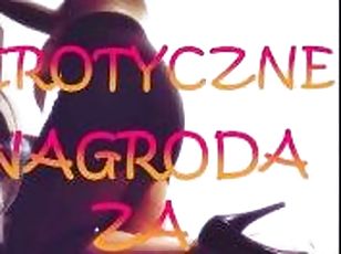 OPOWIADANIE EROTYCZNE ''NAGRODA ZA POS?USZE?STWO'